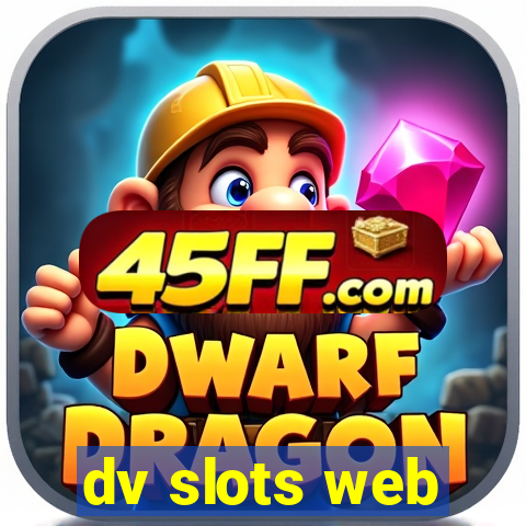 dv slots web